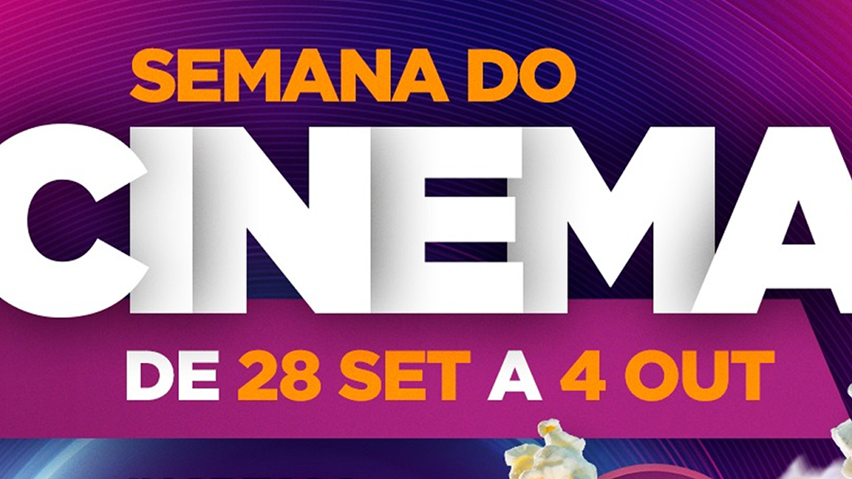 Semana do Cinema terá ingressos à R$12 e promoção nos combos de pipoca